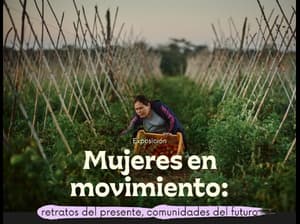 Mujeres en Movimiento: Retratos de cambio y liderazgo