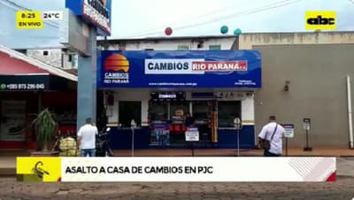 Reportan asalto en casa de cambios de Pedro Juan
