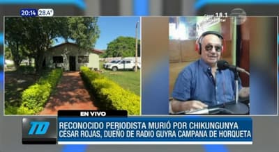 Periodista y dueño de radio Guyra Campana fallece por chikungunya