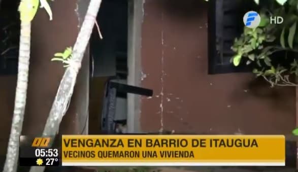 Vecinos toman “venganza” y queman casa de sospechosos de crimen