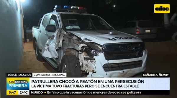 Patrullera embiste contra peatón durante persecución