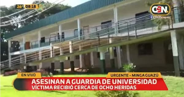 Asesinan a guardia de una universidad de Minga Guazú