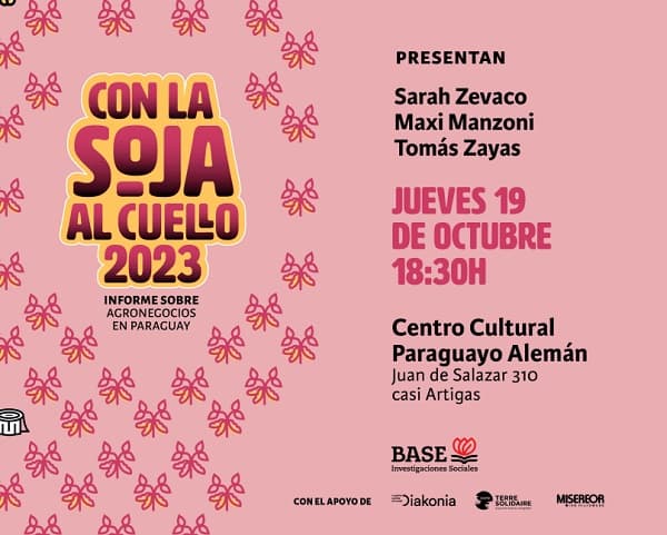 Con la Soja al Cuello 2023: Informe revela impactos de los agronegocios en Paraguay